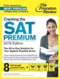 The Princeton Review Cracking the Sat 2015 (Cracking the Sat Premium Edition with Practice Tests) （Premium）