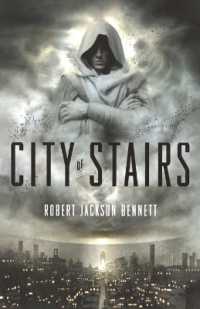 City of Stairs : Book One of the Divine Cities Trilogy (The Divine Cities)