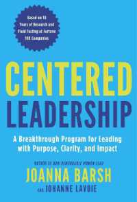 Centered Leadership : Leading with Purpose, Clarity, and Impact