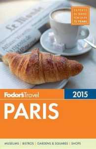 Fodor's Travel 2015 Paris (Fodor's Paris) （FOL PAP/MA）
