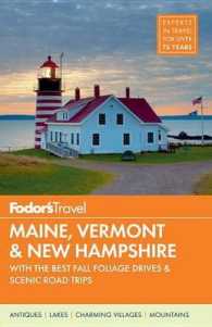 Fodor's Travel Maine, Vermont & New Hampshire : With the Best Fall Foliage Drives & Scenic Road Trips (Fodor's Maine, Vermont, New Hampshire) （14TH）