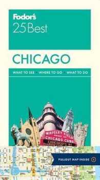 Fodor's 25 Best Chicago (Fodors Chicagos 25 Best) （FOL PAP/MA）