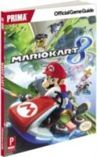Mario Kart 8 : Prima Official Game Guide （PAP/PSC）
