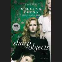 Sharp Objects (Movie Tie-In) : A Novel