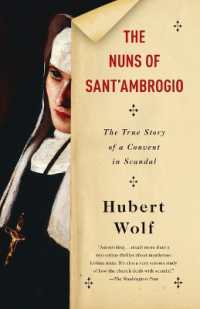 The Nuns of Sant'Ambrogio : The True Story of a Convent in Scandal
