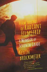 A Few Seconds of Radiant Filmstrip : A Memoir of Seventh Grade