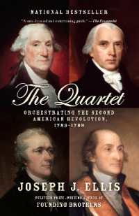 The Quartet : Orchestrating the Second American Revolution, 1783-1789