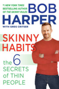 Skinny Habits : The 6 Secrets of Thin People