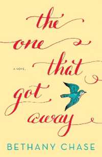 The One That Got Away : A Novel