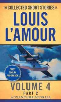 The Collected Short Stories of Louis L'Amour, Volume 4, Part 2 : Adventure Stories