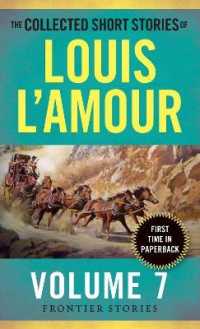 The Collected Short Stories of Louis L'Amour, Volume 7 : Frontier Stories (The Collected Short Stories of Louis L'amour)