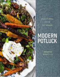 Modern Potluck : Beautiful Food to Share: A Cookbook