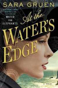 At the Water's Edge : A Novel