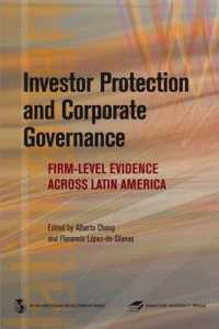 Investor Protection and Corporate Governance : Firm-Level Evidence Across Latin America (Latin American Development Forum)