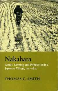 Nakahara : Family Farming and Population in a Japanese Village, 1717-1830