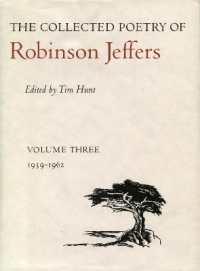 The Collected Poetry of Robinson Jeffers : Volume Three: 1939-1962 (The Collected Poetry of Robinson Jeffers)