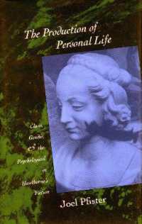 The Production of Personal Life : Class, Gender, and the Psychological in Hawthorne's Fiction