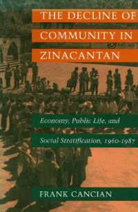 The Decline of Community in Zinacantan : Economy, Public Life, and Social Stratification, 1960-1987