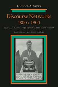 キットラー著／書き込みシステム1800/1900（英訳）<br>Discourse Networks, 1800/1900