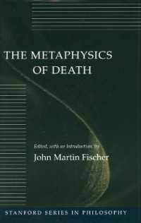 The Metaphysics of Death (Stanford Series in Philosophy)