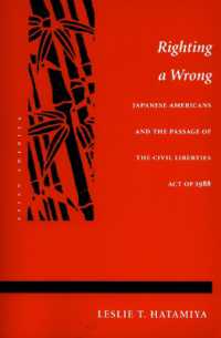 Righting a Wrong : Japanese Americans and the Passage of the Civil Liberties Act of 1988 (Asian America)