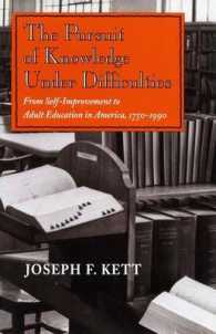 The Pursuit of Knowledge under Difficulties : From Self-improvement to Adult Education in America, 1750-1990