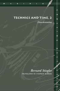 ベルナール・スティグレール『技術と時間２：脱方向づけ』（英訳）<br>Technics and Time, 2 : Disorientation (Meridian: Crossing Aesthetics)