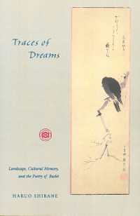 Traces of Dreams : Landscape, Cultural Memory, and the Poetry of Basho