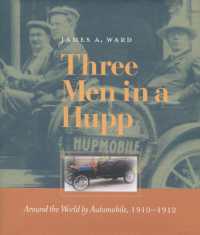 Three Men in a Hupp : Around the World by Automobile, 1910-1912
