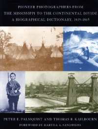 Pioneer Photographers from the Mississippi to the Continental Divide : A Biographical Dictionary, 1839-1865