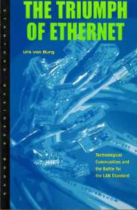 The Triumph of Ethernet : Technological Communities and the Battle for the LAN Standard (Innovation and Technology in the World Economy)