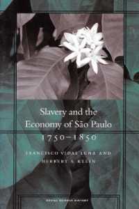 Slavery and the Economy of São Paulo, 1750-1850 (Social Science History)