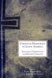 ラテンアメリカのキリスト教民主主義<br>Christian Democracy in Latin America : Electoral Competition and Regime Conflicts