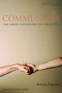 コミュニタス：共同体の起源と運命（英訳）<br>Communitas : The Origin and Destiny of Community (Cultural Memory in the Present)