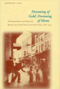 Dreaming of Gold, Dreaming of Home : Transnationalism and Migration between the United States and South China, 1882-1943 (Asian America)