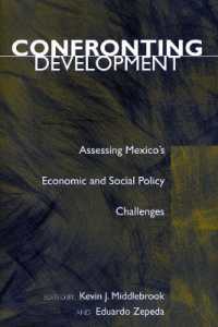 Confronting Development : Assessing Mexico's Economic and Social Policy Challenges