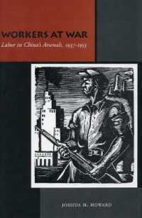 Workers at War : Labor in China's Arsenals, 1937-1953