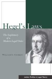 ヘーゲルの法理論：近代法秩序の正統性<br>Hegel's Laws : The Legitimacy of a Modern Legal Order (Jurists: Profiles in Legal Theory)