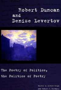 Robert Duncan and Denise Levertov : The Poetry of Politics, the Politics of Poetry