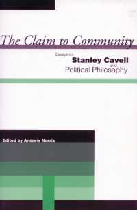 コミュニティの主張：スタンリー・カヴェルと政治哲学<br>The Claim to Community : Essays on Stanley Cavell and Political Philosophy