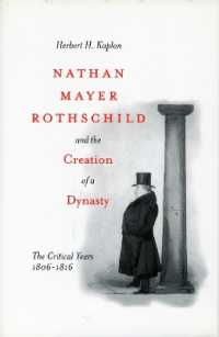 ロスチャイルド家興隆の一歩１８０６－１８１６年<br>Nathan Mayer Rothschild and the Creation of a Dynasty : The Critical Years 1806-1816