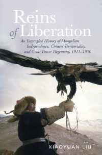Reins of Liberation : An Entangled History of Mongolian Independence, Chinese Territoriality, and Great Power Hegemony, 1911-1950