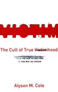 アメリカ社会・政治に見る被害者化<br>The Cult of True Victimhood : From the War on Welfare to the War on Terror