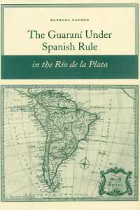 The Guaraní under Spanish Rule in the Río de la Plata