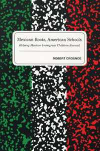 Mexican Roots, American Schools : Helping Mexican Immigrant Children Succeed