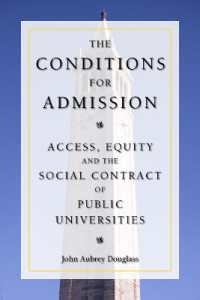 『衡平な大学入試を求めて：カリフォルニア大学とアファーマティブ・アクション』（原書）<br>The Conditions for Admission : Access, Equity, and the Social Contract of Public Universities