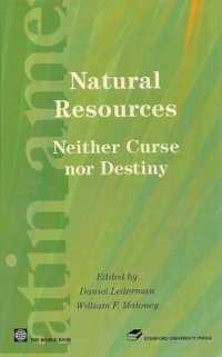Natural Resources : Neither Curse nor Destiny (Latin American Development Forum)