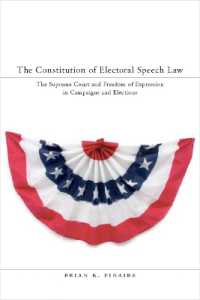 最高裁と選挙キャンペーンにおける表現の自由<br>The Constitution of Electoral Speech Law : The Supreme Court and Freedom of Expression in Campaigns and Elections