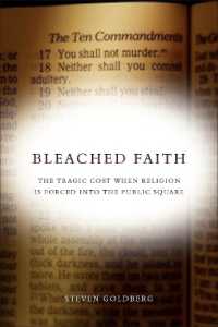 Bleached Faith : The Tragic Cost When Religion Is Forced into the Public Square