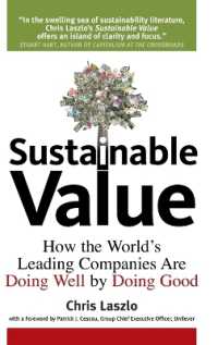 持続可能な価値：主要企業の業績と社会貢献<br>Sustainable Value : How the World's Leading Companies Are Doing Well by Doing Good